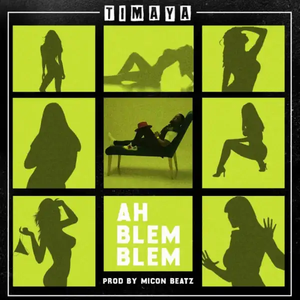 Timaya - Ah Blem Blem